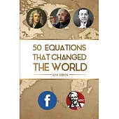 Fifty Equations that Changed the World