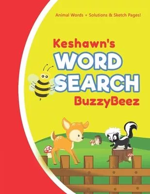 Keshawn’’s Word Search: Animal Creativity Activity & Fun for Creative Kids - Solve a Zoo Safari Farm Sea Life Wordsearch Puzzle Book + Draw &