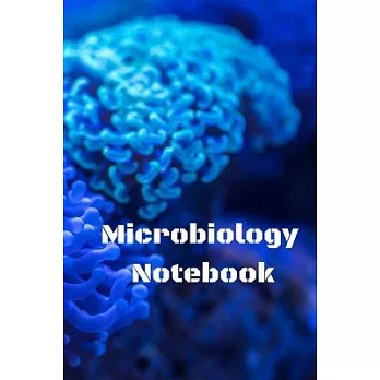 Microbiology Notebook: Journal Notebook with 120 Lined Pages for Microbiologists/High School Composition Size Paperback Notebook (Top Scholar