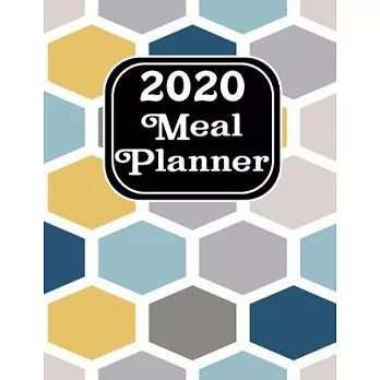2020 Meal Planner: Simple organizer diary that will allow you to plan an annual, weekly food logbook for breakfast, lunch and dinner