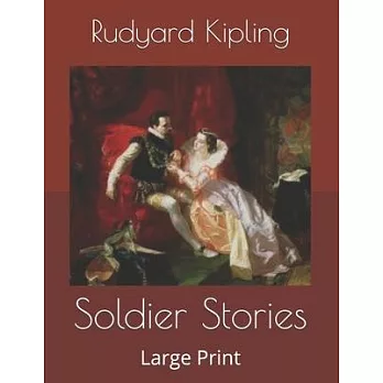 Soldier Stories: Large Print