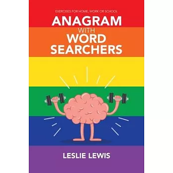 Anagram with Word Searchers: Exercises for Home, Work or School