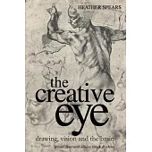 The Creative Eye: Drawing, Vision and the Brain