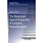 The Nanoscale Optical Properties of Complex Nanostructures