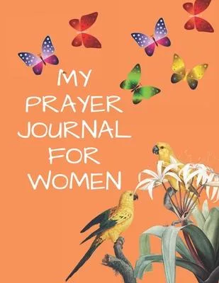 My prayer journal for women: Guide To Prayer, Praise and Thanks Modern Calligraphy and Lettering: Journal and Notebook gift - With Lined and Blank