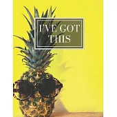 I’’ve got this: Yellow pineapple Inspirational Quote Notebook