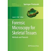 Forensic Microscopy for Skeletal Tissues: Methods and Protocols