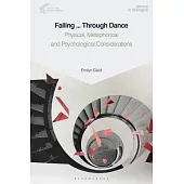 Falling ... Through Dance: Shame, Laughter, Dying and Creative Potency of Gravity