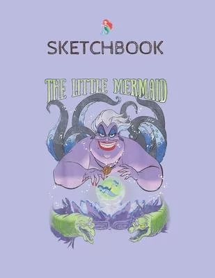 SketchBook: Disney The Little Mermaid Evil Ursula Crystal Ball SketchBook Blank Unline Notebook for Girls Teens Kids Journal Colle