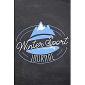 Winter Sport Journal: Ski and Snowbaord Journal to record their stay in a ski resort - Pre-printed pages to fill in - Review for the ski hol