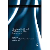 Children’’s Health and Wellbeing in Urban Environments