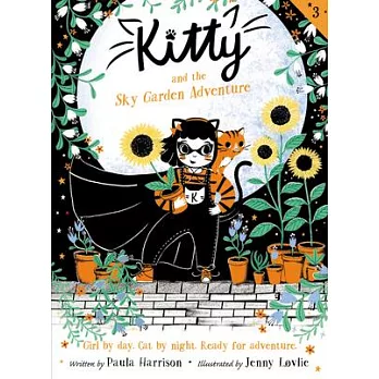 Kitty (3) : and the sky garden adventure /