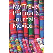 My Travel Planner & Journal: Mexico