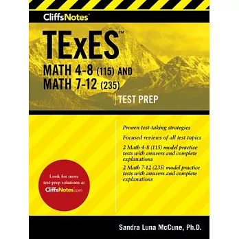 Cliffsnotes TExES Math 4-8 (115) and Math 7-12 (235)