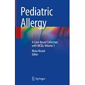 Pediatric Allergy: A Case-Based Collection with McQs, Volume 1