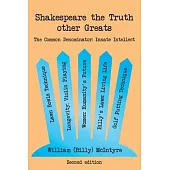 Shakespeare the Truth other Greats: The Common Denominator: Innate Intellect