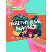 Healthy meal Planner: PLAN OWN GOALS lovely Healthy with recipe list and weekly diet planing plan a weekly budget