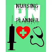RN Nursing Student Academic Planner Academic Calendar Weekly And Monthly RN Student Gift: Organizer Planner For Nurses & Nursing Students: Nursing Sch
