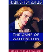 The Camp of Wallenstein (Esprios Classics)