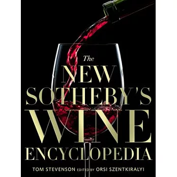 The New Sotheby’’s Wine Encyclopedia