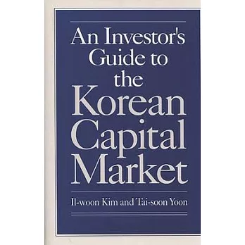 An Investor’’s Guide to the Korean Capital Market