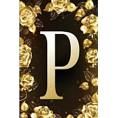 P: Letter Initial Monogram Personalized Notebook - Customized Pretty Shiny Gold & Black Floral Print Designed Journal For