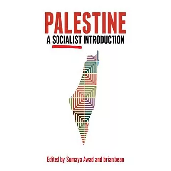 Permanent Intifada: Palestine, Anti-Imperialism, and Socialism