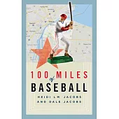 100 Miles of Baseball: 50 Games, Two Voices, One Summer