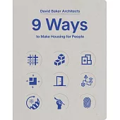 9 Ways to Make Housing for People