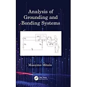 Analysis of Grounding and Bonding Systems