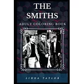 The Smiths Adult Coloring Book: Legendary Jangle Pop Stars and Cult Musical Band Inspired Adult Coloring Book