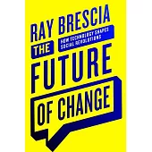 The Future of Change: How Technology Shapes Social Revolutions