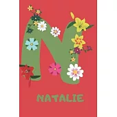 Natalie: Initial notebook with flowers for women. Personalized with Name Notebook Journal Lined for Women & Girls. Best practic