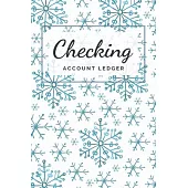 Checking Account Ledger: Simple Checking Account Balance Register, Log, Track and Record Expenses and Income, Financial Accounting Ledger for S