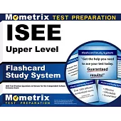 ISEE Upper Level Flashcard Study System: ISEE Test Practice Questions & Review for the Independent School Entrance Exam