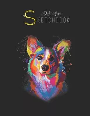 Black Paper SketchBook: Corgi Artistic Funny Dog Corgi Watercolor Black SketchBook Unline Pages for Sketching and Journal Special Note for Art