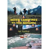 Seven Campfires to the Nahanni