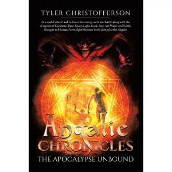 Angalie Chronicles: The Apocalypse Unbound
