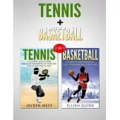 Basketball & Tennis: 2 in 1 Bundle - Two Of The Greatest Sports