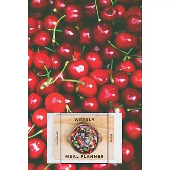 Weekly Meal Planner Shopping List and Recipes: Organizer for 40 Weeks - Fruits Collection - Cherries - 6＂ x 9＂, 122 Pages