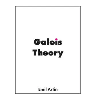 Galois Theory: Lectures Delivered at the University of Notre Dame