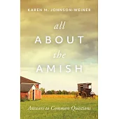 All about the Amish: Answers to Common Questions