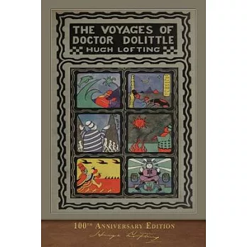 The Voyages of Doctor Dolittle: 100th Anniversary Edition