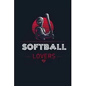 Softball Lovers: Softball Journal, Softball Players Notebook, Softball Gifts, Softball Girls Birthday Present, Funny Softball, Softball