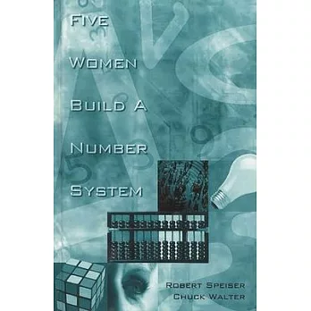 Five Women Build a Number System