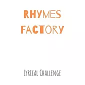 Rhymes Factory Lyrical Challenge: Lyric Lined Notebook with Quests and Themes for Songwriting - Lyricists Gift