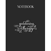 Notebook: Gardening Gift For Gardeners Gardening Is My Therapy Lovely Composition Notes Notebook for Work Marble Size College Ru