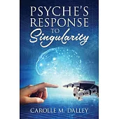 Psyche’’s Response to Singularity