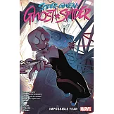 Spider-Gwen: Ghost-Spider Vol. 2: Impossible Year
