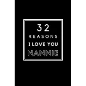 32 Reasons I Love You Nannie: Fill In Prompted Memory Book